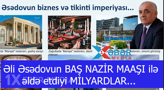 Əli Əsədovun BAŞ NAZİR MAAŞI ilə əldə etdiyi MİLYARDLAR...-VİDEO