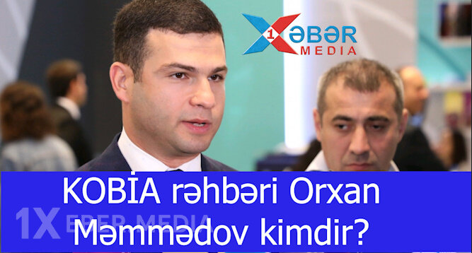 KOBİA rəhbəri Orxan Məmmədov kimdir?-VİDEO