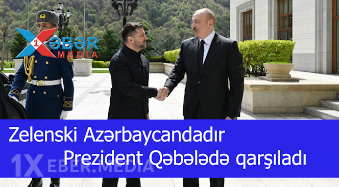 Əliyev Zelenskini Qəbələdə qarşıladı -VİDEO