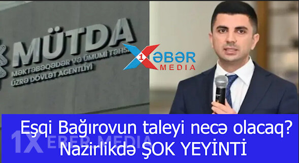 Eşqi Bağırovun taleyi necə olacaq?Nazirlikdə ŞOK YEYİNTİ-VİDEO
