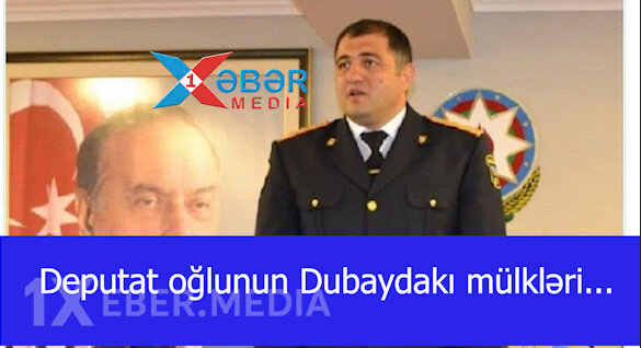 Daha bir deputat oğlunun mülkləri haqqında məlumat yayıldı-VİDEO