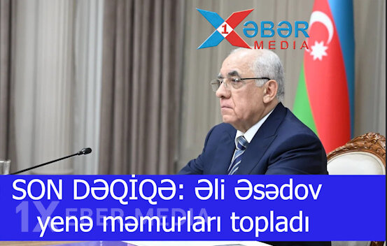 SON DƏQİQƏ: Əli Əsədov yenə məmurları topladı-VİDEO