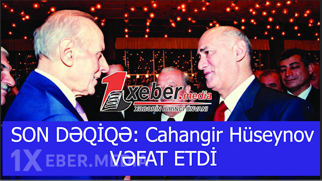Cahangir Hüseynov VƏFAT ETDİ-VİDEO