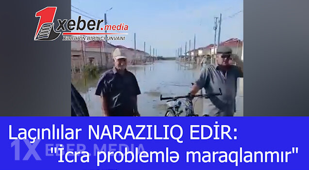 Laçınlılar NARAZILIQ EDİR:"İcra problemlə maraqlanmır"-VİDEO