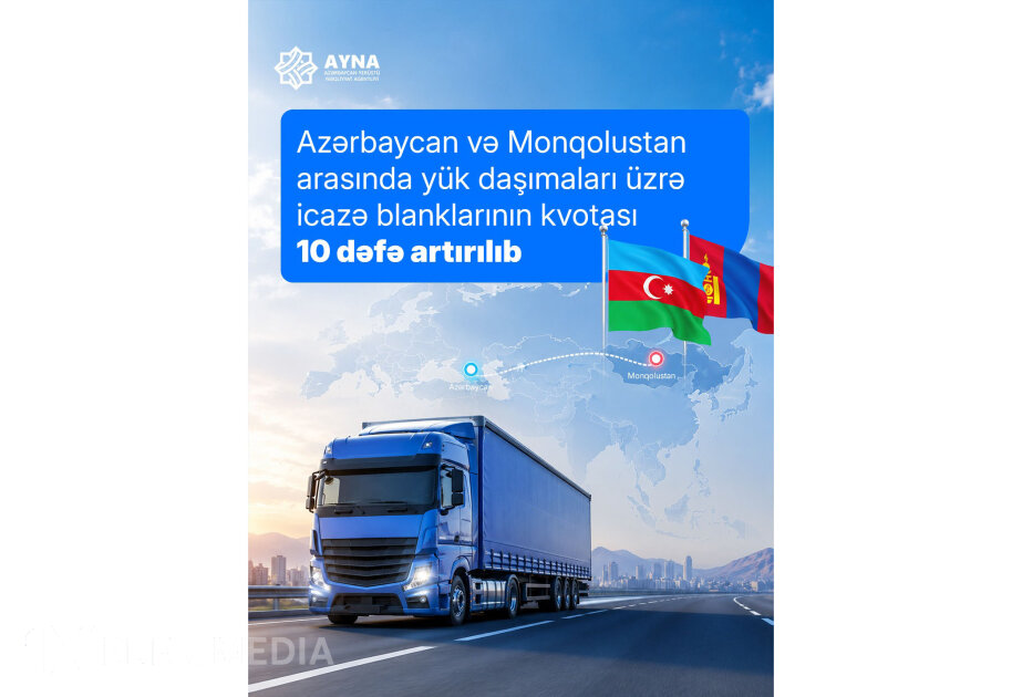 Azərbaycan və Monqolustan arasında yük daşımaları üzrə icazə kvotası 10 dəfə artırılıb