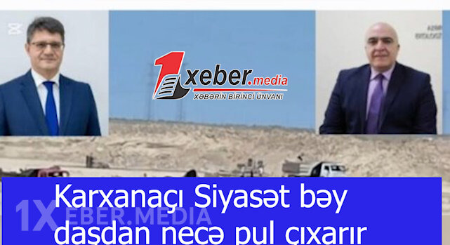 Karxanaçı Siyasət bəy daşdan necə pul çıxarır?-VİDEO