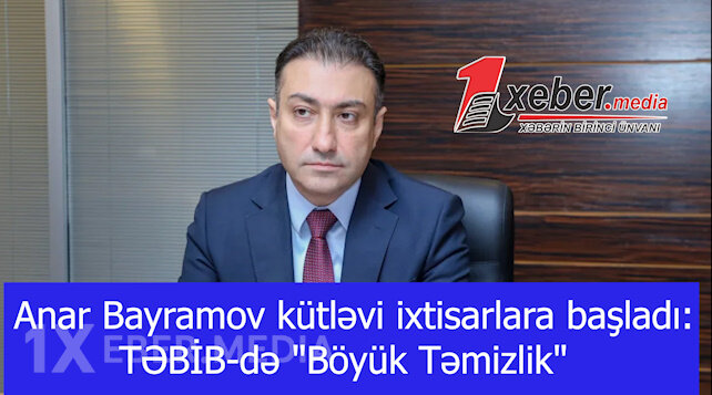 Anar Bayramov kütləvi ixtisarlara başladı:TƏBİB-də "Böyük Təmizlik"-VİDEO