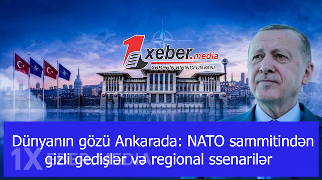 Dünyanın gözü Ankarada: NATO sammitindən gizli gedişlər və regional ssenarilər-VİDEO