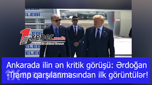 Ankarada ilin ən kritik görüşü: Ərdoğan-Tramp qarşılanmasından ilk görüntülər!-VİDEO