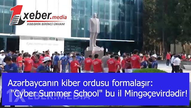 Azərbaycanın kiber ordusu formalaşır: "Cyber Summer School" bu il Mingəçevirdədir!-VİDEO