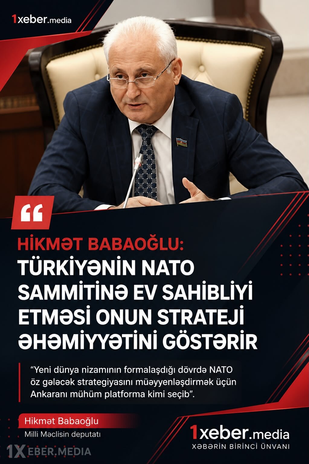 Türkiyənin NATO sammitinə ev sahibliyi etməsi onun strateji əhəmiyyətini göstərir – Hikmət Babaoğlu