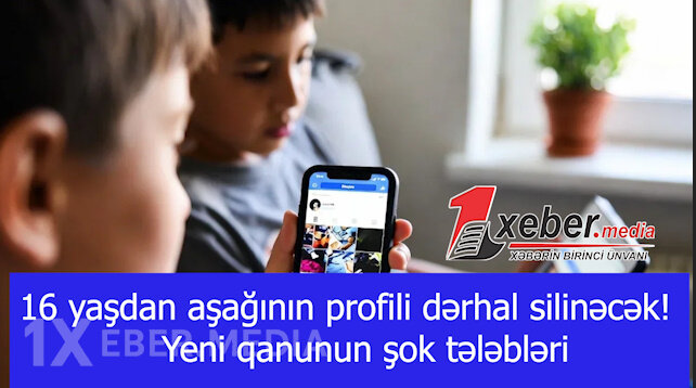 16 yaşdan aşağının profili dərhal silinəcək! — Yeni qanunun şok tələbləri-VİDEO