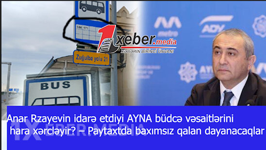 Anar Rzayevin idarə etdiyi AYNA büdcə vəsaitlərini hara xərcləyir? – Paytaxtda baxımsız qalan dayanacaqlar-VİDEO