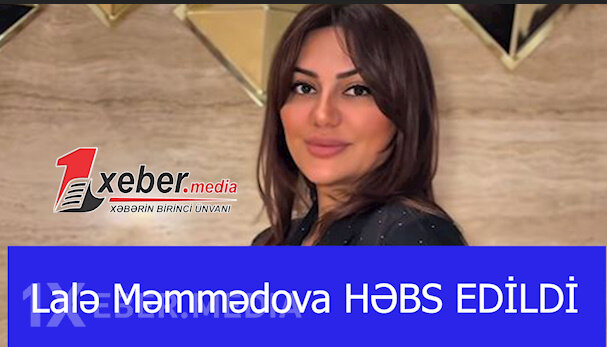 Lalə Məmmədova HƏBS EDİLDİ-VİDEO
