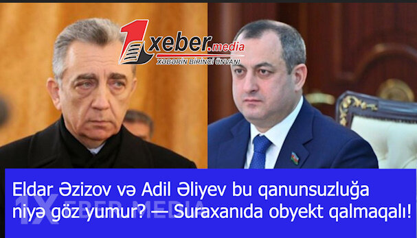 Eldar Əzizov və Adil Əliyev bu qanunsuzluğa niyə göz yumur? — Suraxanıda obyekt qalmaqalı!-VİDEO