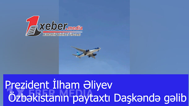 Prezident İlham Əliyev Özbəkistanın paytaxtı Daşkəndə gəlib-VİDEO