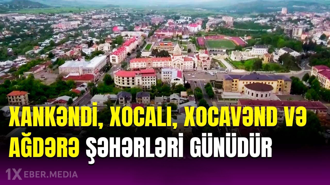 Xankəndi, Xocalı, Xocavənd və Ağdərədə bayrağımızın dalğalanması dünyaya  Azərbaycanı müzəffər xalq kimi tanıtdı
