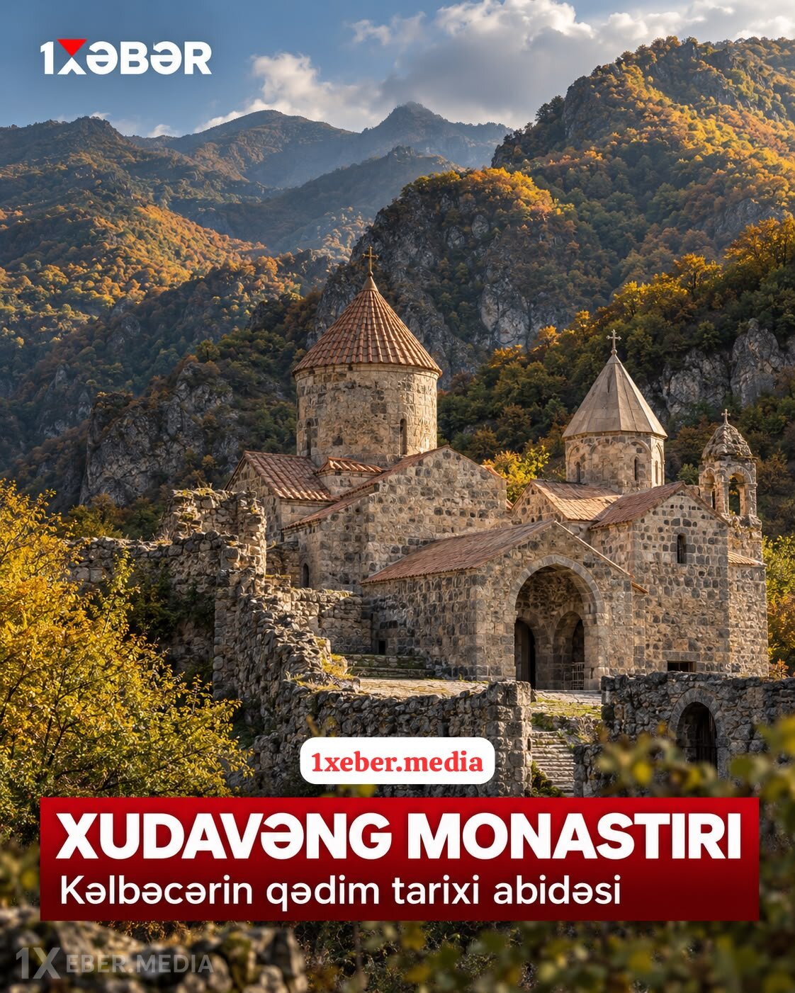 KƏLBƏCƏRİN QƏDİM TARİXİ ABİDƏSİ — XUDAVƏNG