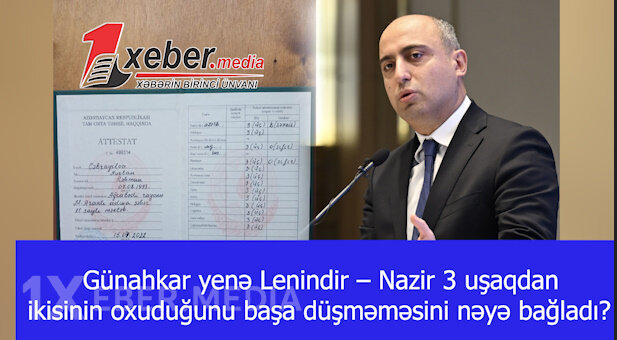 Günahkar yenə Lenindir – Nazir 3 uşaqdan ikisinin oxuduğunu başa düşməməsini nəyə bağladı?-VİDEO