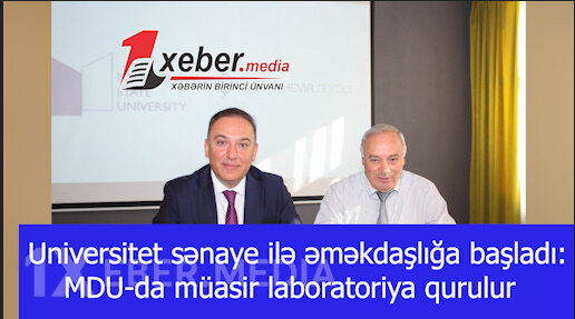 Universitet sənaye ilə əməkdaşlığa başladı: MDU-da müasir laboratoriya qurulur-VİDEO