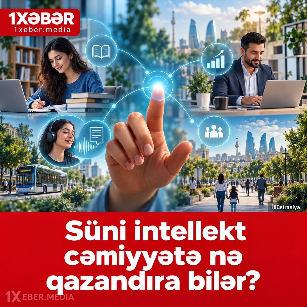 Süni intellekt cəmiyyətə nə qazandıra bilər?