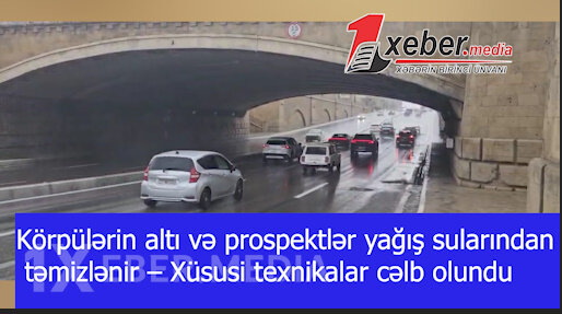 Körpülərin altı və prospektlər yağış sularından təmizlənir – Xüsusi texnikalar cəlb olundu-VIDEO