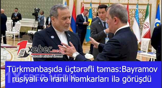 Türkmənbaşıda üçtərəfli təmas: Bayramov rusiyalı və iranlı həmkarları ilə görüşdü-VİDEO