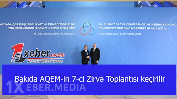 Bakıda AQEM-in 7-ci Zirvə Toplantısı keçirilir -VİDEO