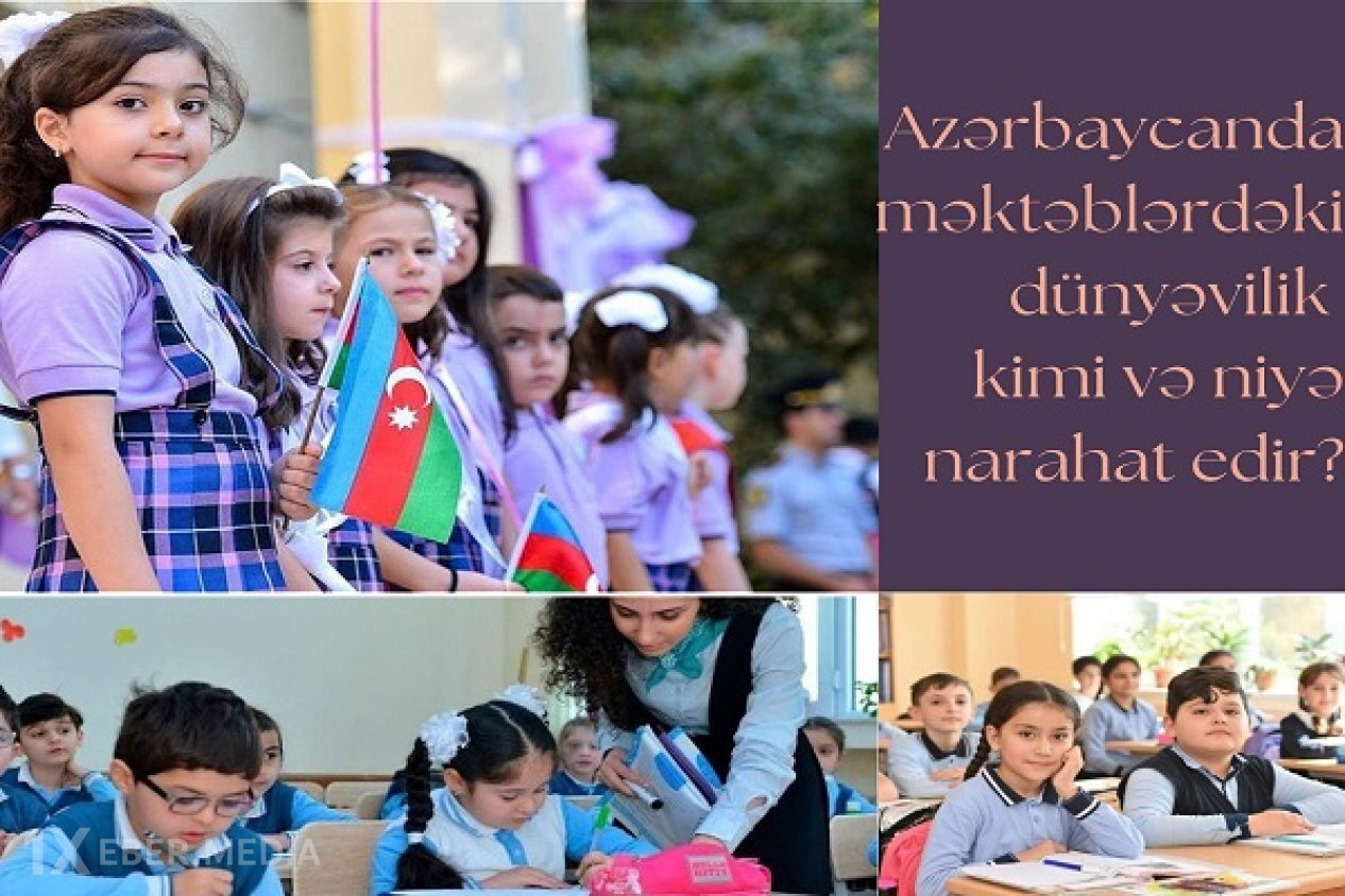 Azərbaycanda məktəblərdəki dünyəvilik kimi və niyə narahat edir?