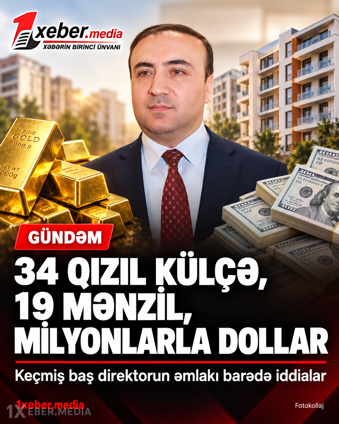 34 qızıl külçə, 19 mənzil, milyonlarla dollar: Keçmiş baş direktorun əmlak imperiyası-VİDEO