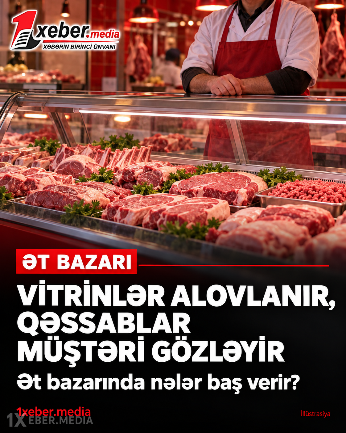 Vitrinlər alovlanır, qəssablar müştəri gözləyir: Ət bazarında nələr baş verir?