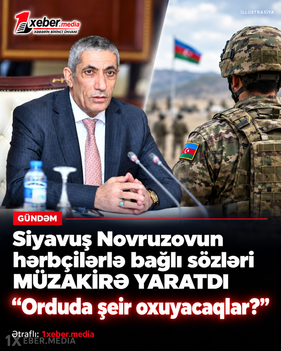 Siyavuş Novruzovun hərbçilərlə bağlı sözləri MÜZAKİRƏ YARATDI – “Orduda şeir oxuyacaqlar?”