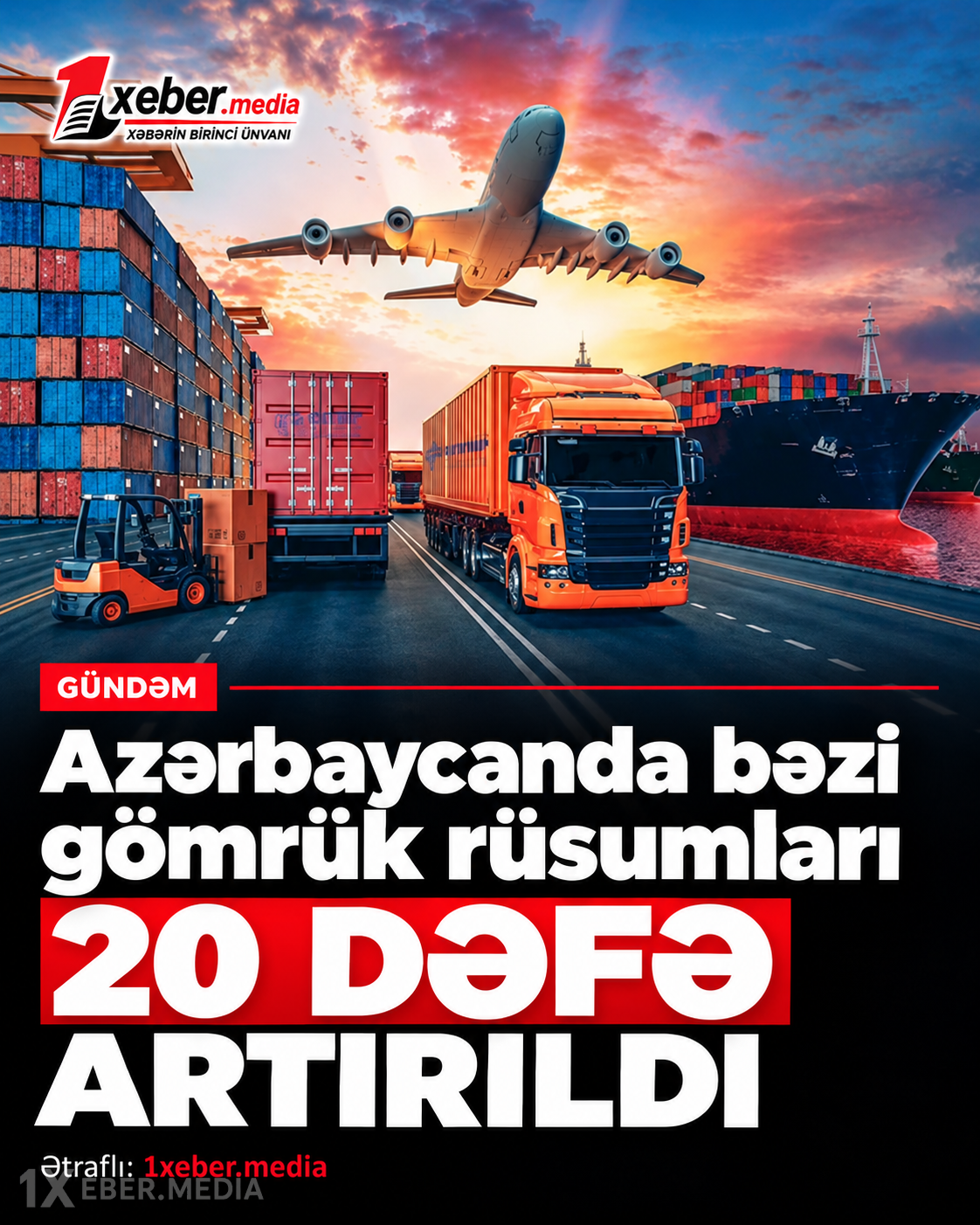 Azərbaycanda bəzi gömrük rüsumları 20 DƏFƏ ARTIRILDI