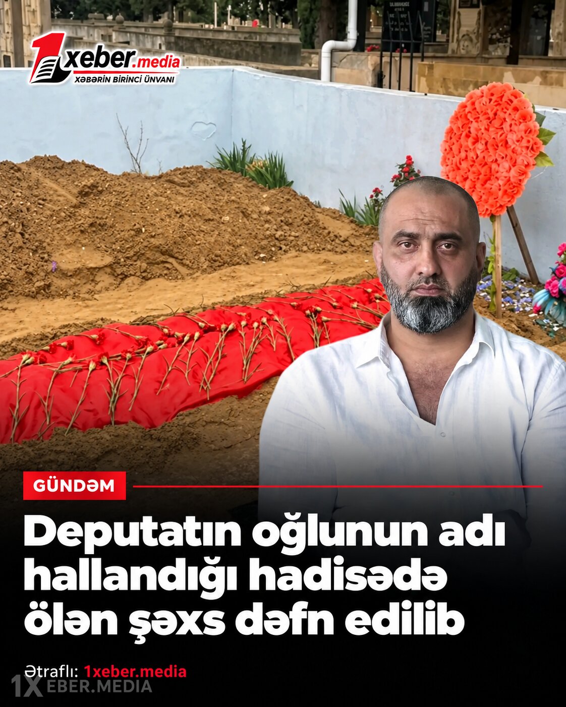 Bakıda ölümlə nəticələnən kütləvi davada vəfat edən  Ceyhun Mirağayev dəfn edildi