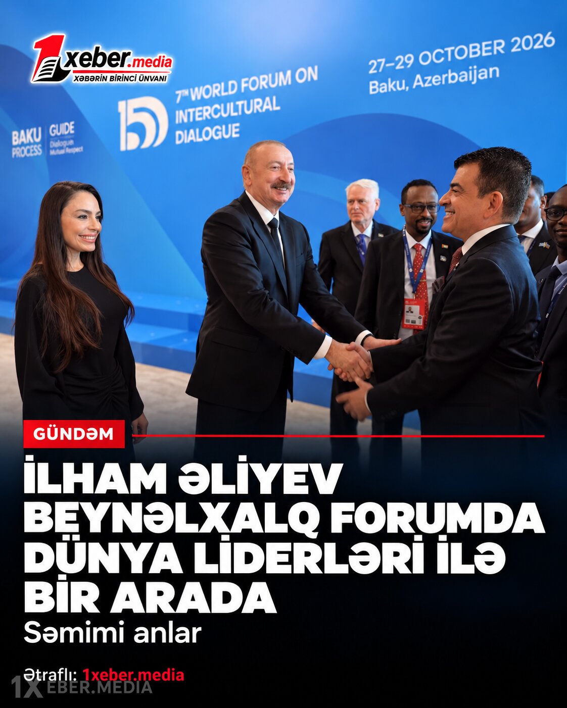 İlham Əliyev beynəlxalq forumda dünya liderləri ilə bir arada — Səmimi anlar-VİDEO
