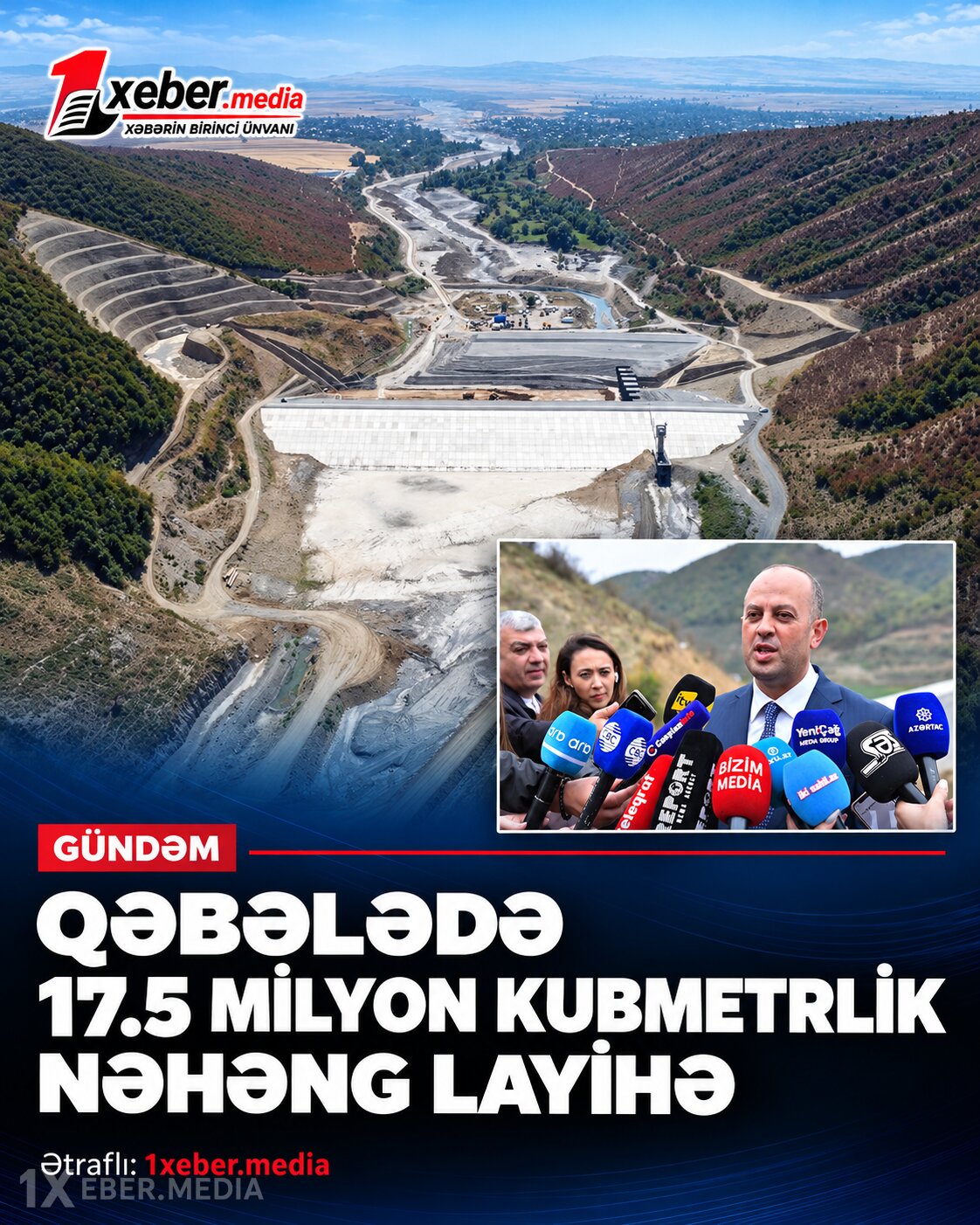 Qəbələdə 17.5 milyon kubmetrlik nəhəng layihə-VİDEO