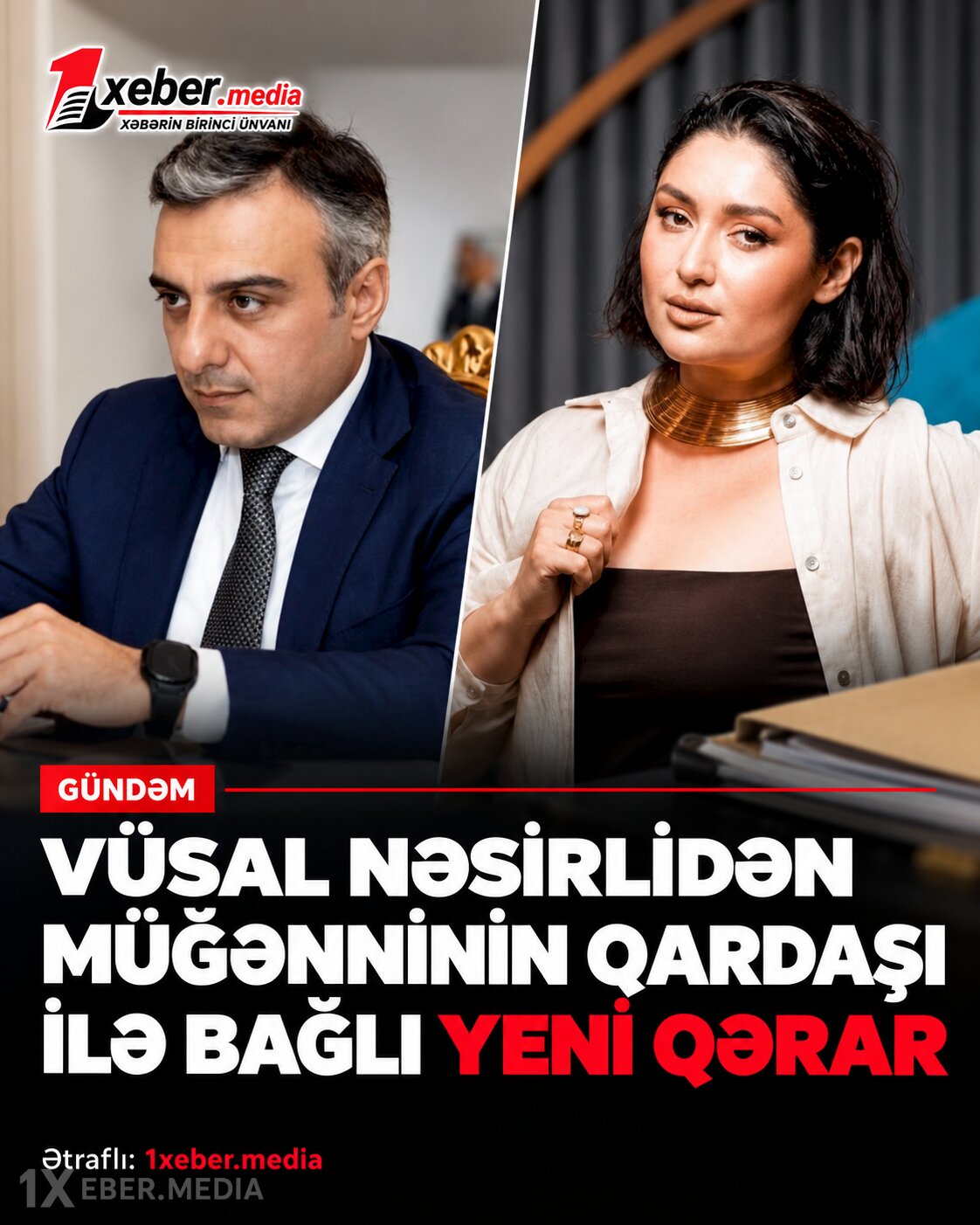 Vüsal Nəsirlidən müğənninin qardaşı ilə bağlı YENİ QƏRAR