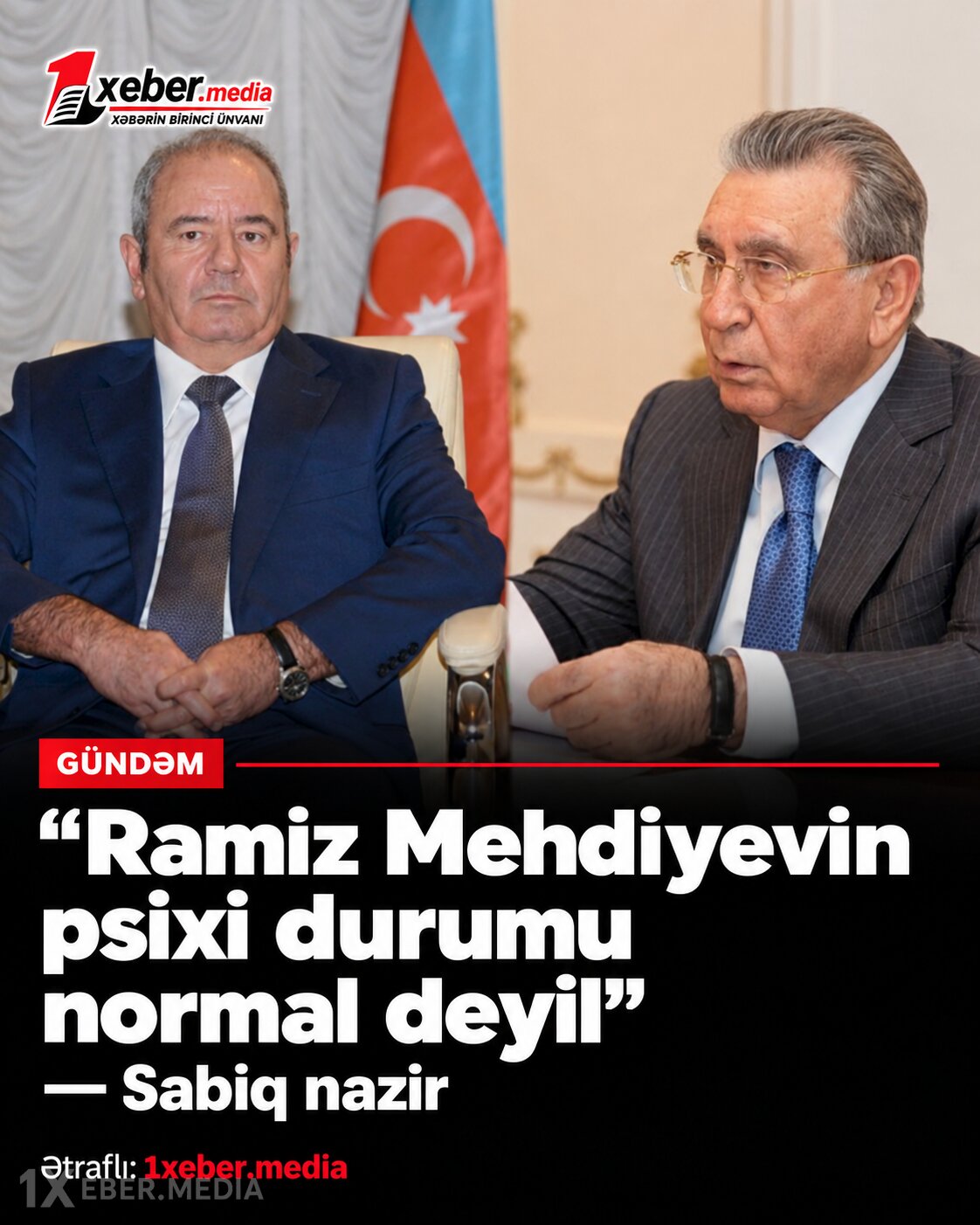 “Ramiz Mehdiyevin psixi durumu normal deyil” - Sabiq nazir