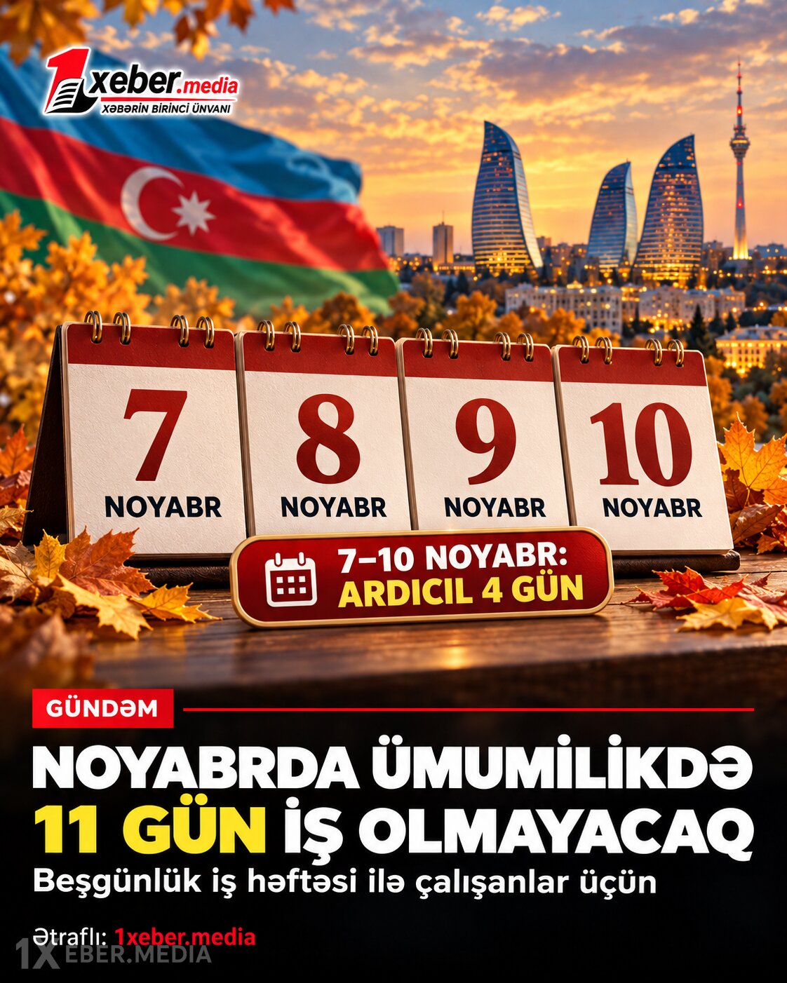 11 gün iş OLMAYACAQ