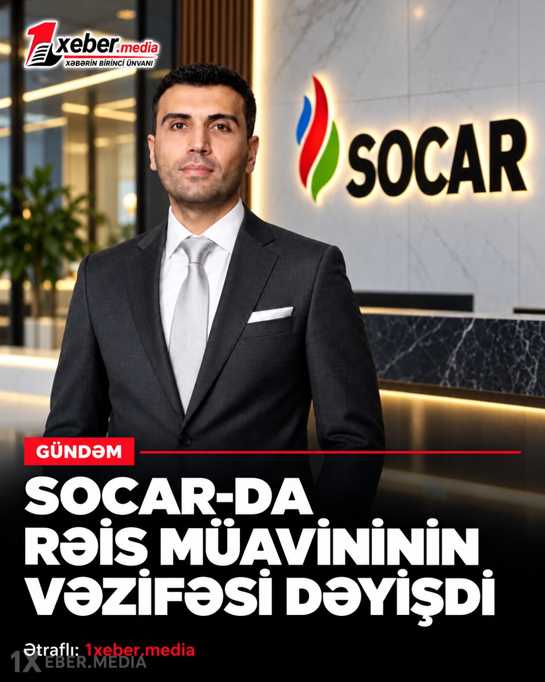SOCAR-da rəis müavininin vəzifəsi dəyişdi