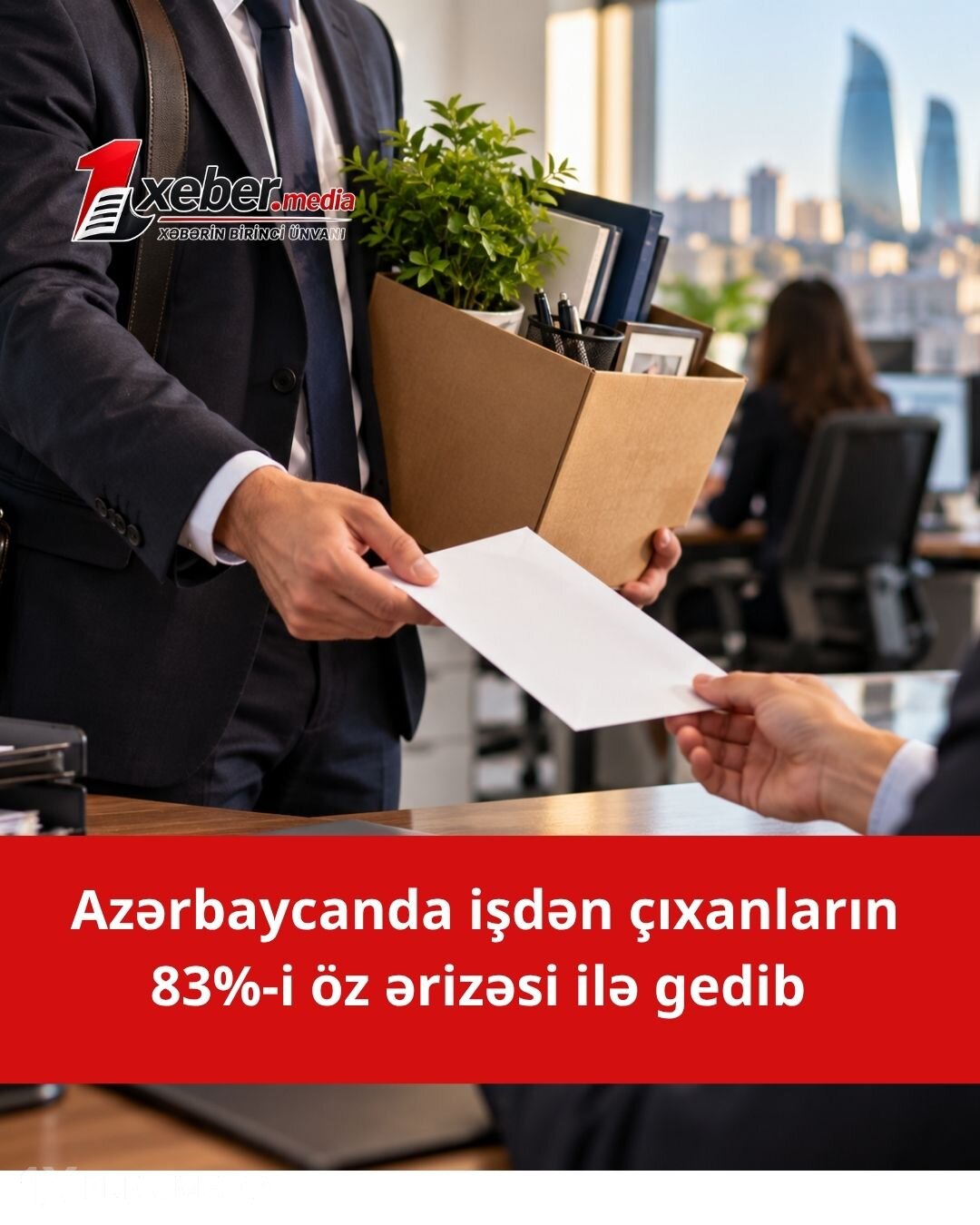 Azərbaycanda oz ərizəsi ilə  işdən çıxanların sayı artır
