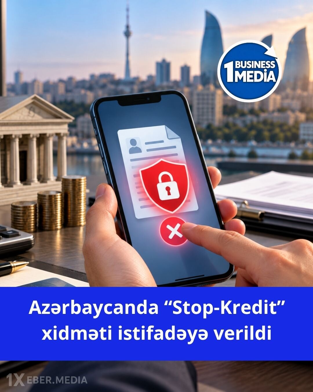 Azərbaycanda “Stop-Kredit” xidməti istifadəyə verildi