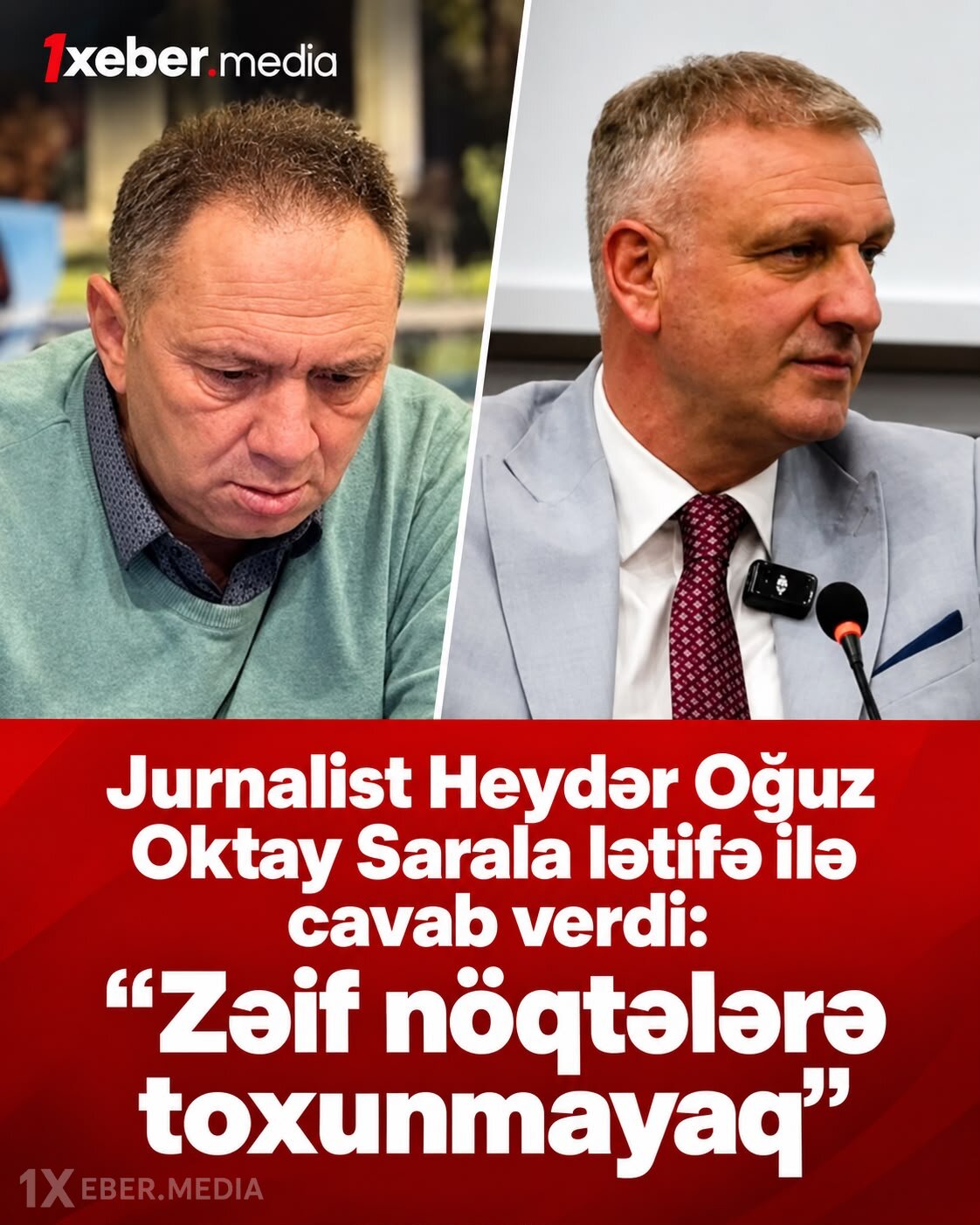 Jurnalist Heydər Oğuz Oktay Sarala lətifə ilə cavab verdi: "Zəif nöqtələrə toxunmayaq"