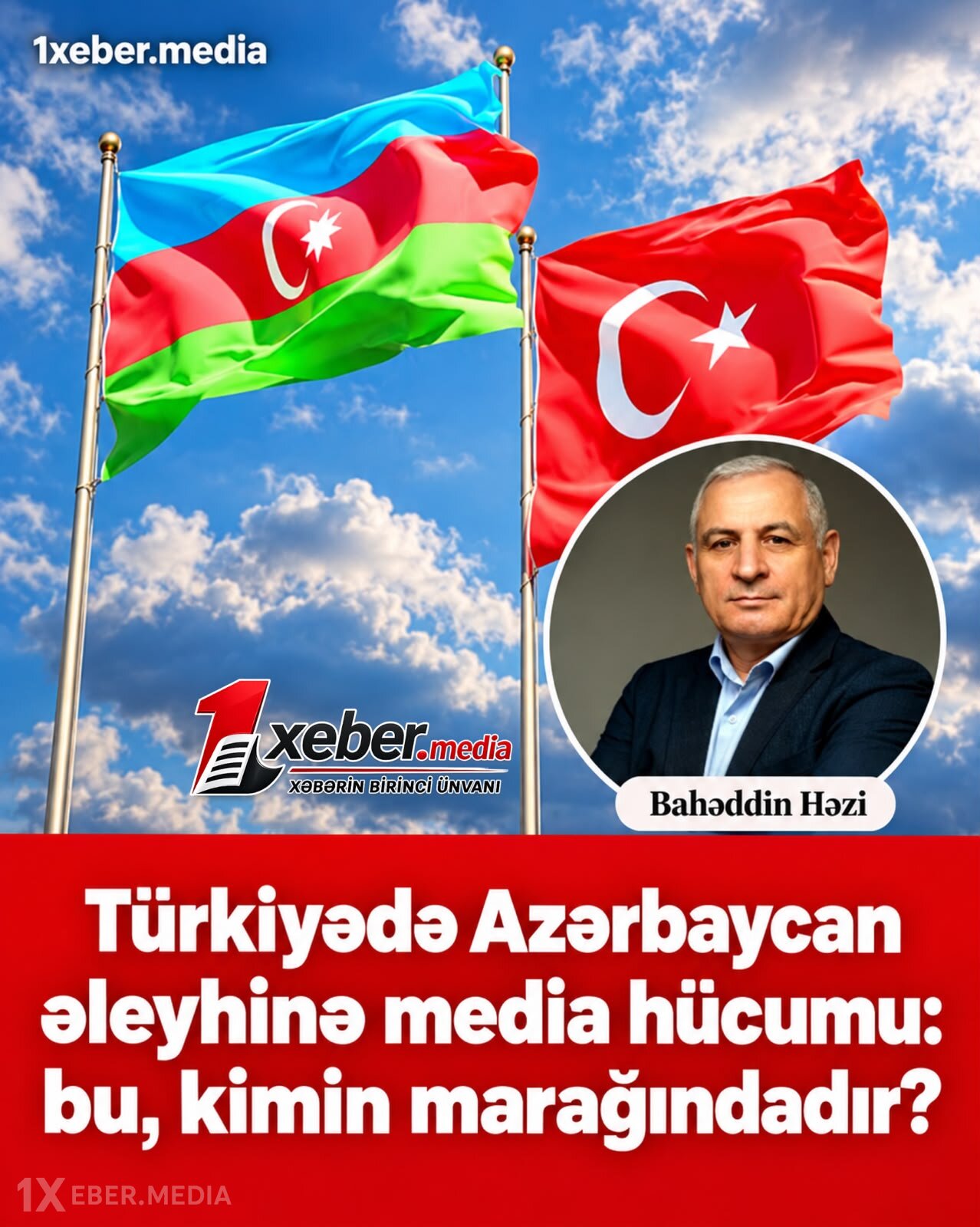 Türkiyədə Azərbaycan əleyhinə media hücumu: bu, kimin marağındadır?