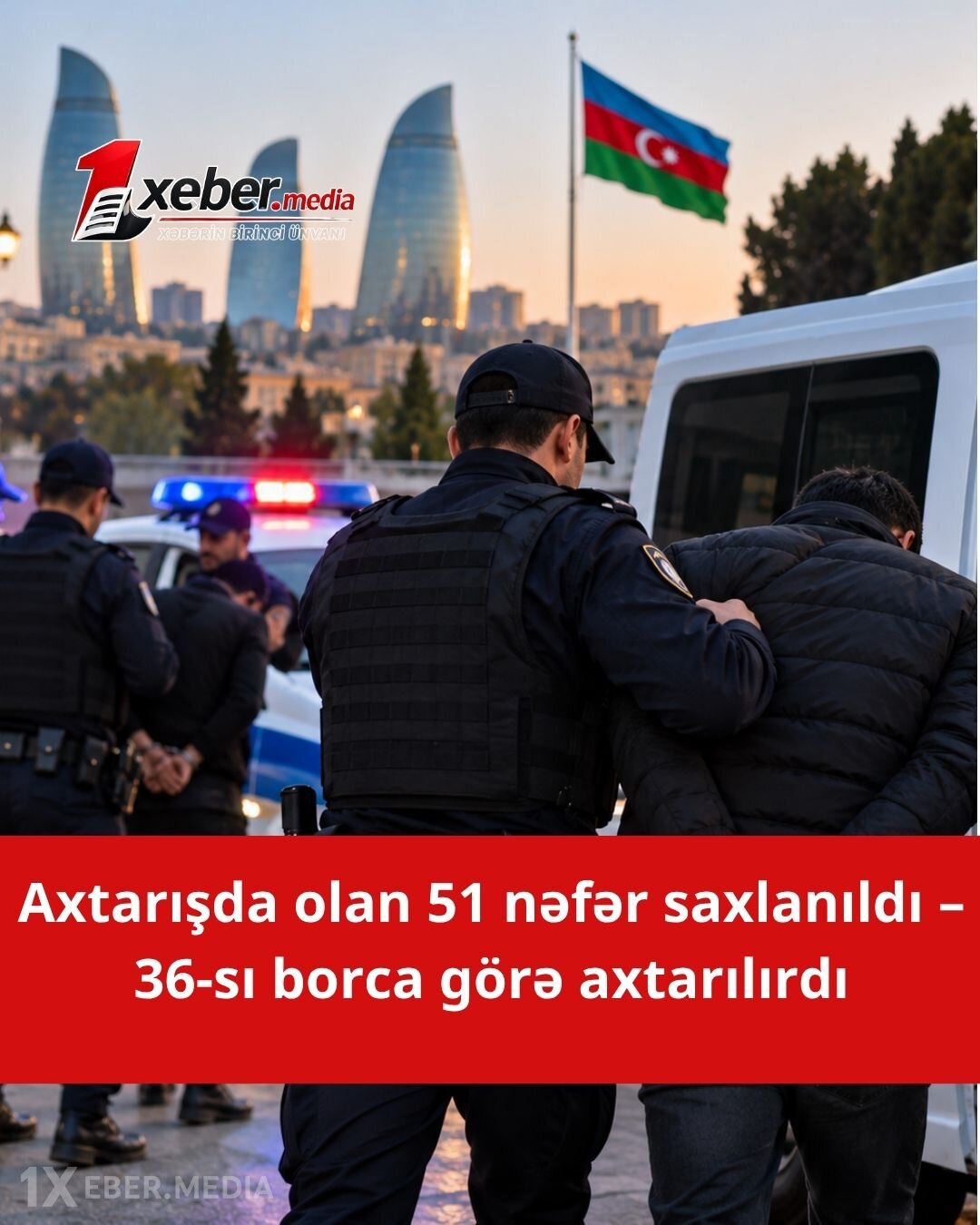 DİN-dən genişmiqyaslı əməliyyat: Axtarışda olan 51 nəfər saxlanıldı