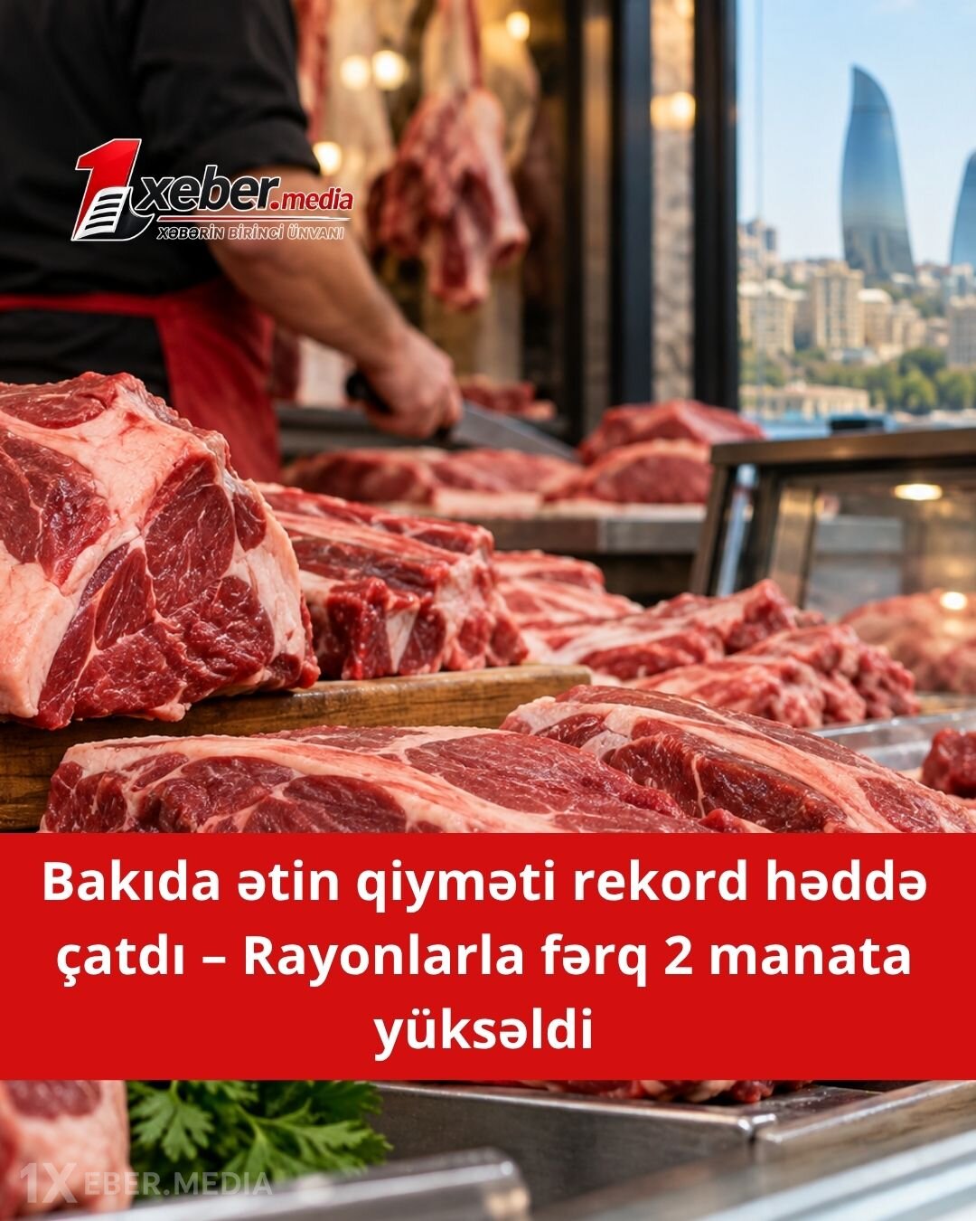 Bakıda dana əti bölgələrdən 2 manat bahadır