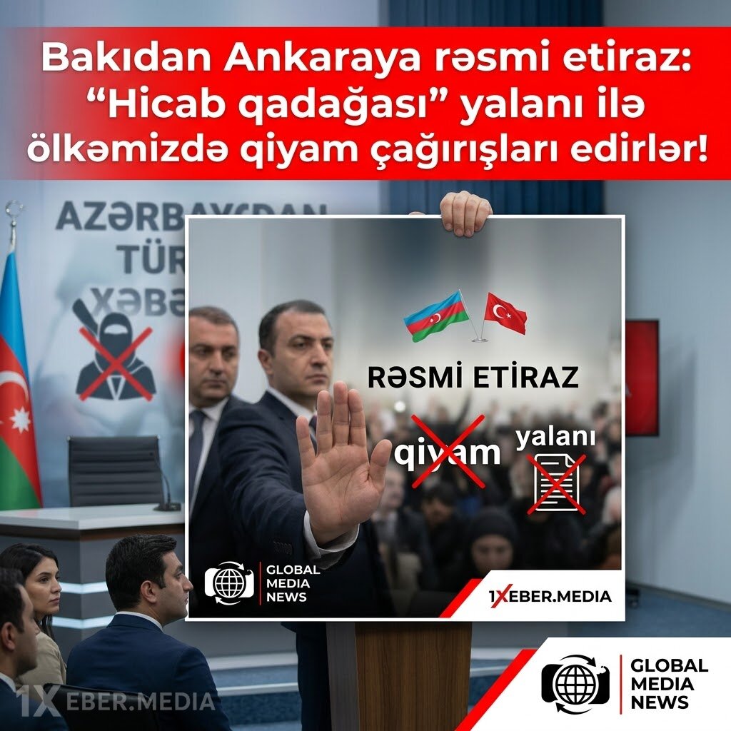 Bakıdan Ankaraya rəsmi etiraz: "Hicab qadağası" yalanı ilə ölkəmizdə qiyam çağırışları edirlər!