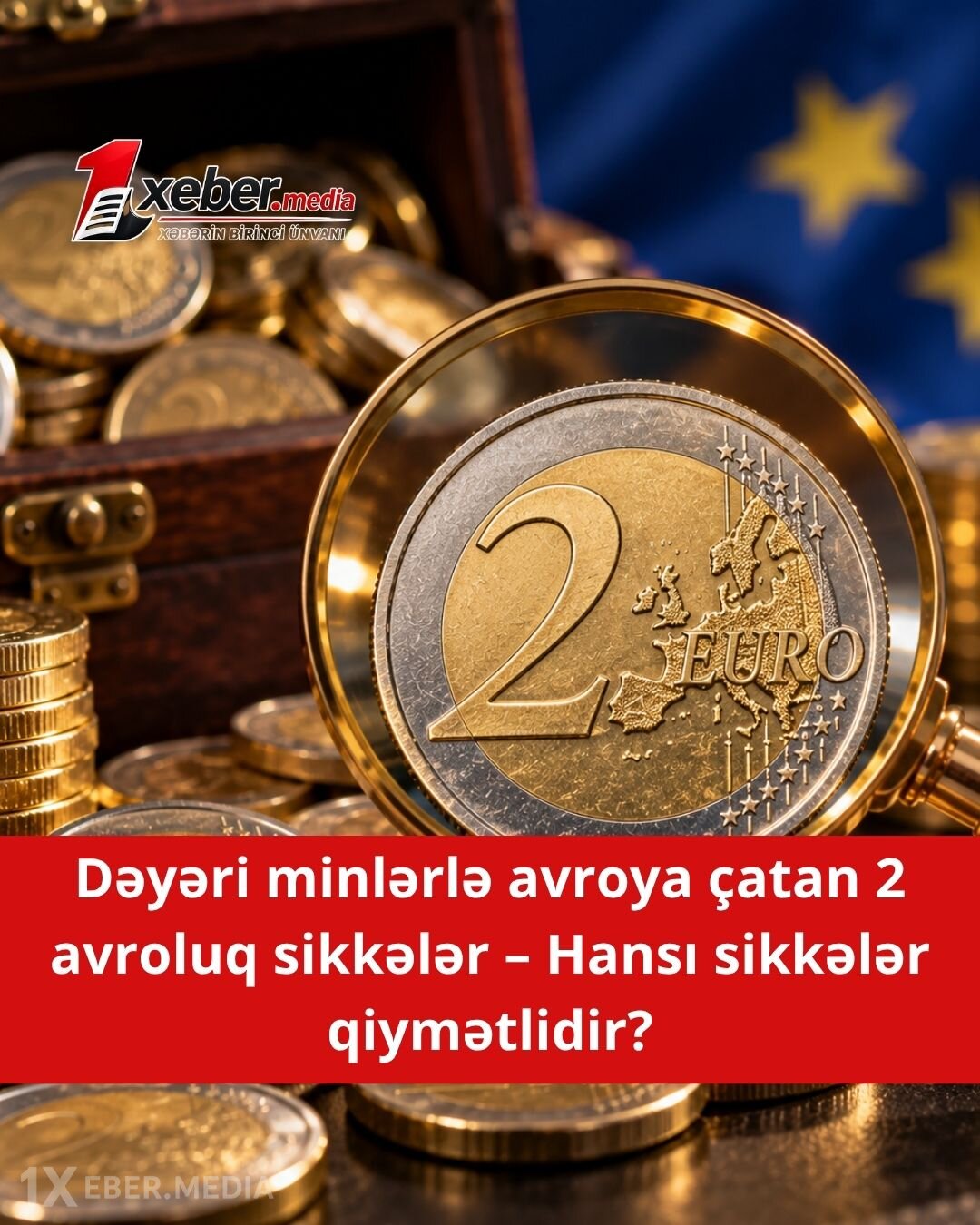 Cibinizdəki 2 avro minlərlə avro edə bilər! — Kolleksiyaçıların axtardığı nadir sikkələr