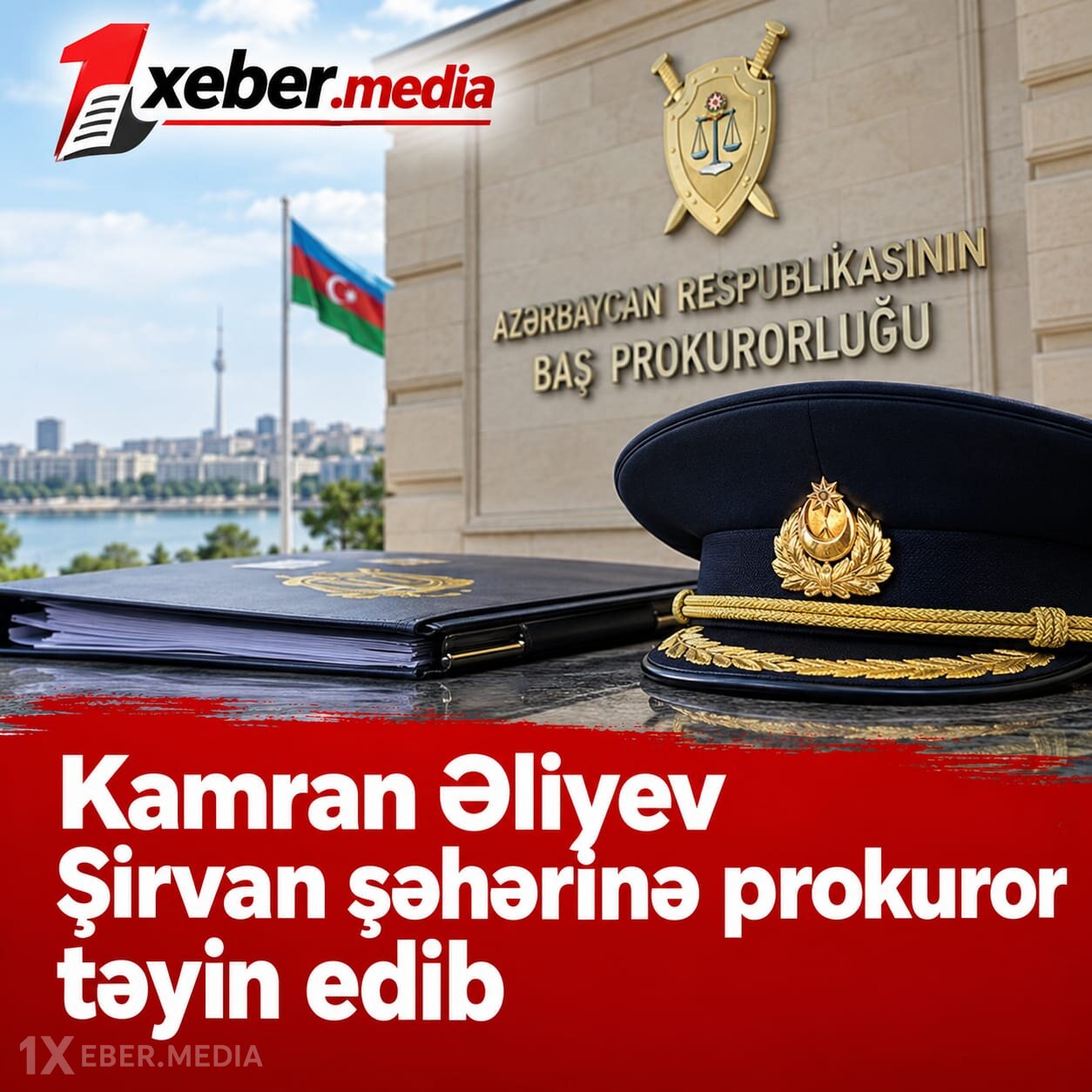Kamran Əliyev Şirvan şəhərinə prokuror təyin edib