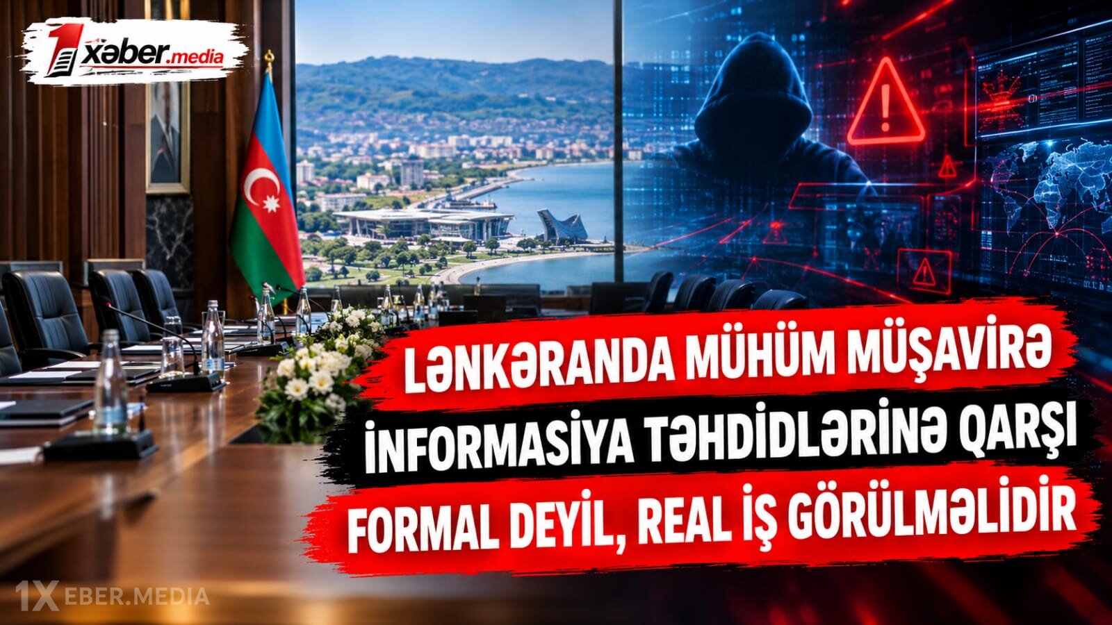 Lənkəranda mühüm müşavirə: İnformasiya təhdidlərinə qarşı formal deyil, real iş görülməlidir-VİDEO
